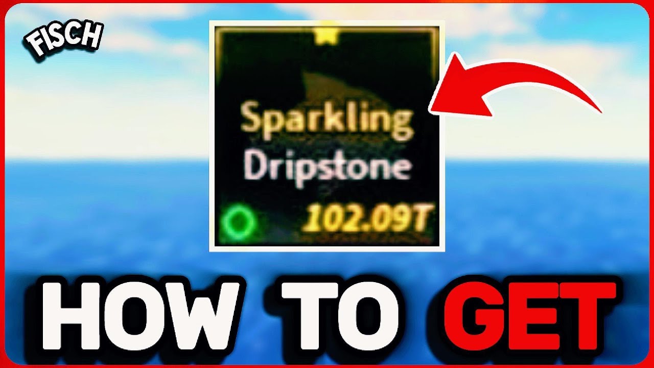 Как быстро получить сверкающий капельный камень в игре Fisch (Roblox)