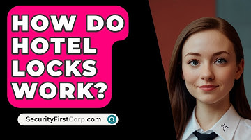 How Do Hotel Locks Work? - SecurityFirstCorp.com