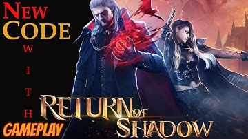 Return Of Shadow redeem code and gameplay december