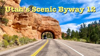 Utah's Scenic Byway 12. " A Journey Through Time Scenic Byway".