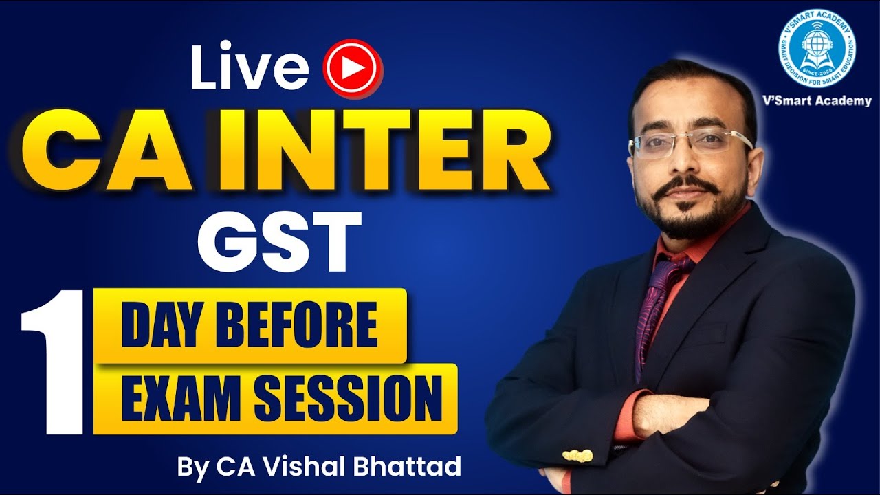 CA Inter GST | Last-Minute Revision Session for Jan '25 Exam | by CA ...