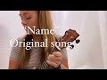 &quot;Name&quot; original song by Liv Reichley