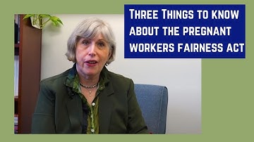 Pregnant Workers Fairness Act – Three Things to Know
