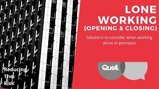 Opening and Closing of Premises (Personal Safety / Lone Working)