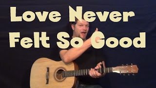 Love Never Felt So Good (Michael Jackson) Easy Guitar Lesson How to Play