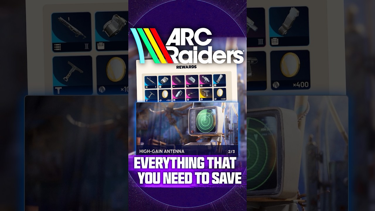 Everything to Save in ARC Raiders for the New High Gain Antenna Project...