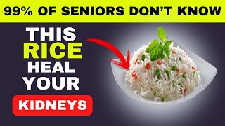Top 3 Rice to Cleanse Your Kidneys & Flush Out Toxins Fast Top 3 Rice Types That Support Kidney Health Help Remove Waste Naturally