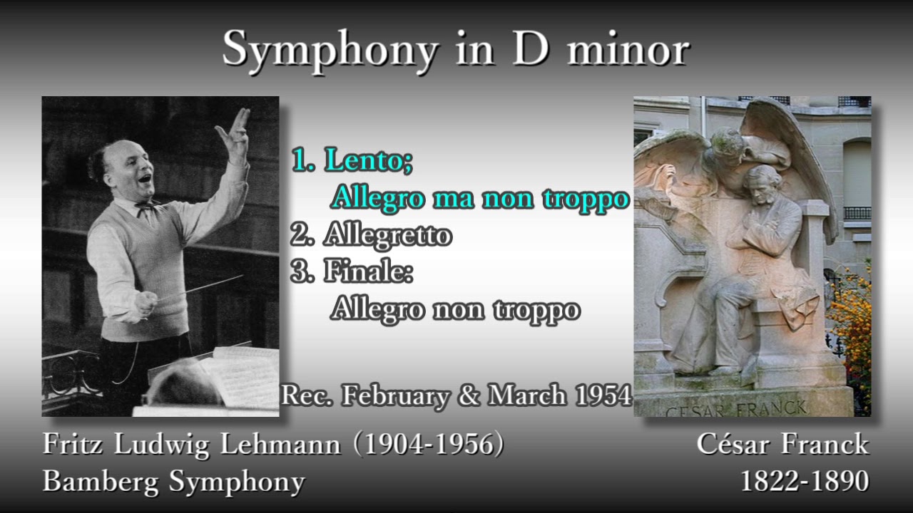 Franck: Symphony in D minor, Lehmann & BambergS (1954) フランク 交響曲ニ短調 レーマン