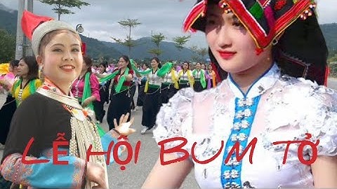 Lễ hội văn hóa Bum tở (Mường Tè Lai Châu  Cũ) Ngày hội đường phố lớn nhất Tây Bắc 21,22,23/11/2025
