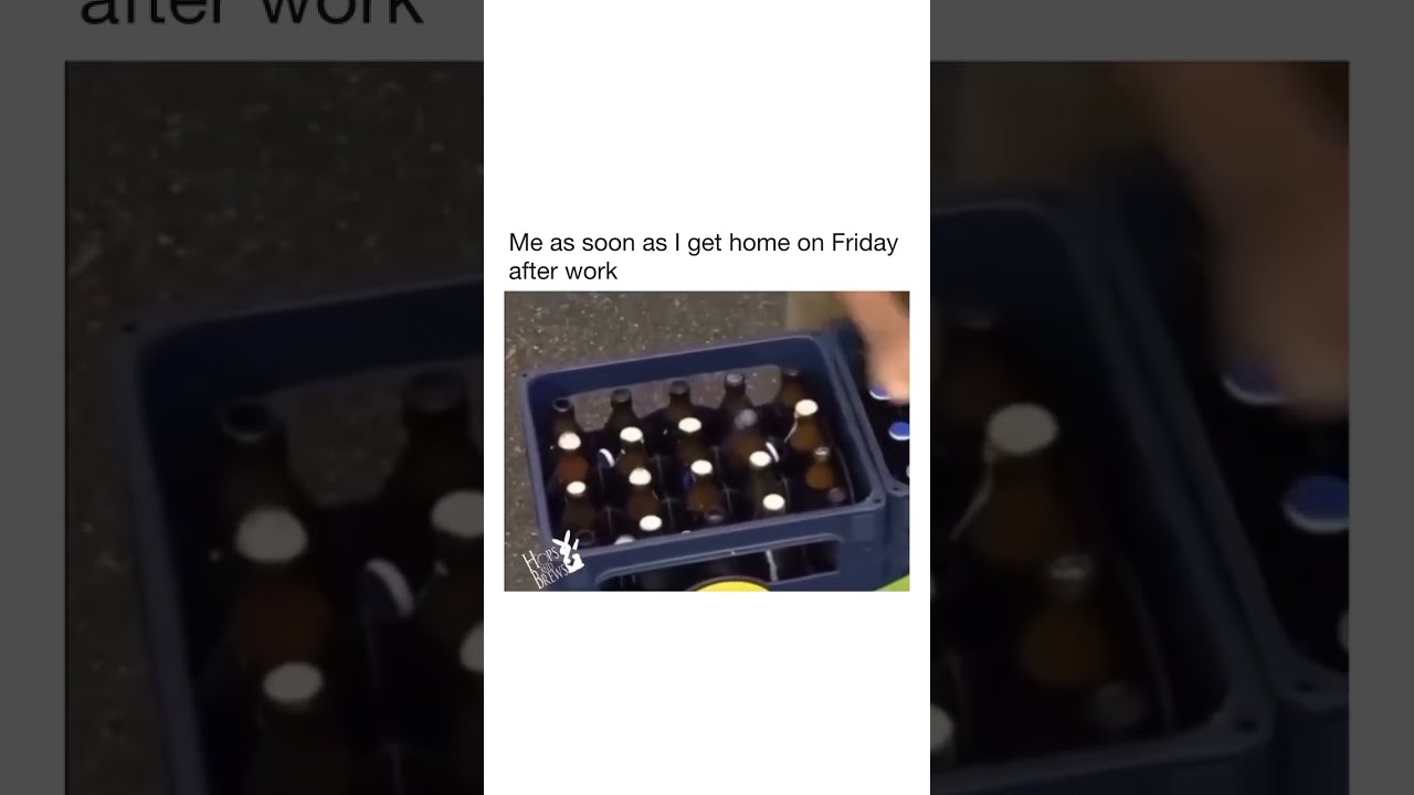 Me as soon as i get home on friday😂😂😂  