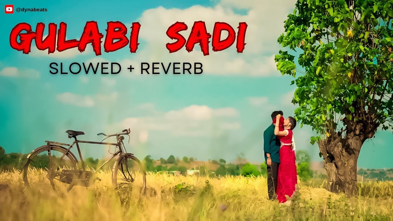 Gulabi Sadi Lofi Song ❤️ ( Slowed + Reverb ) | Sanju Rathod | G-Spark | DynaBeats