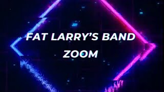 Fat Larry's band - Zoom (Lyrics) screenshot 4