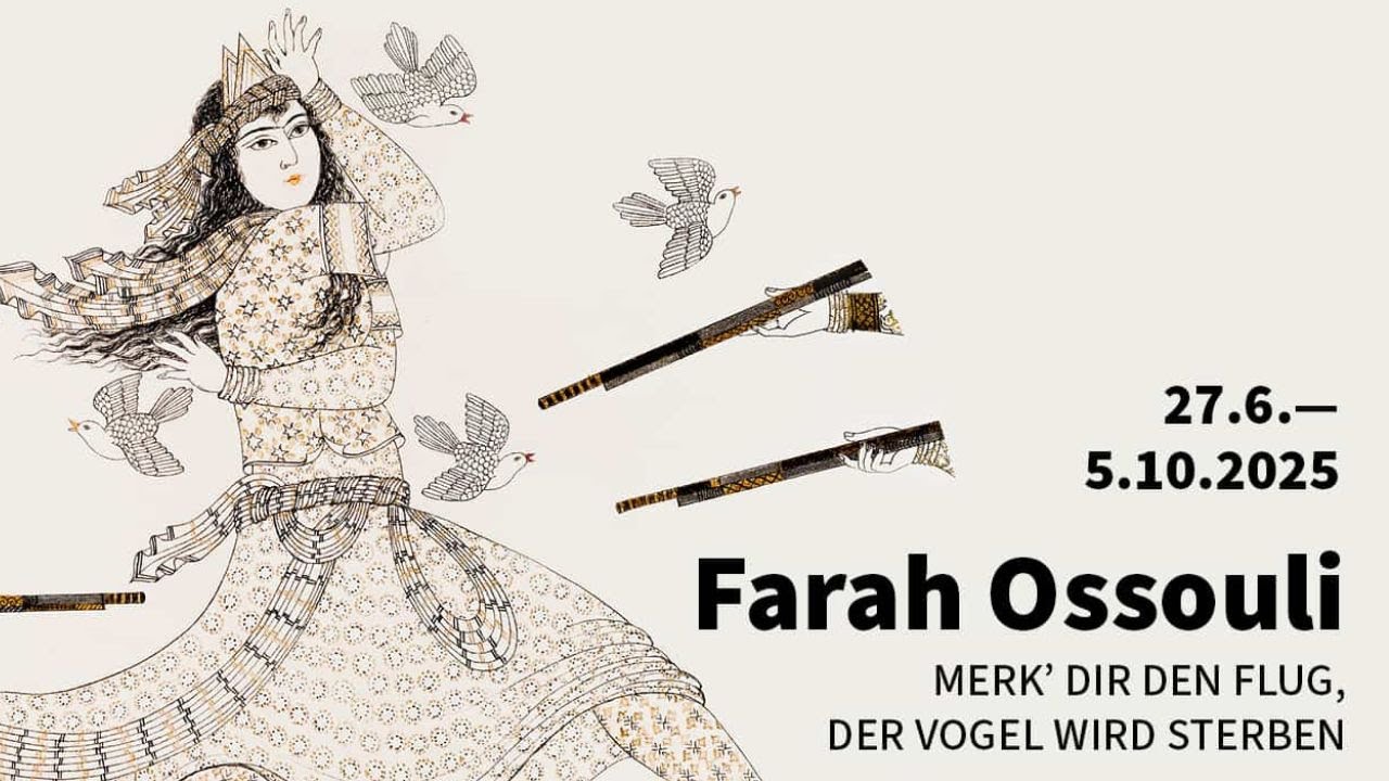 Farah Ossouli – Merkꞌ dir den Flug, der Vogel wird sterben | Max Ernst Museum Brühl des LVR