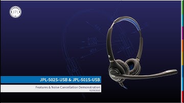 JPL 502S USB Headset Range Features & Noise Cancellation