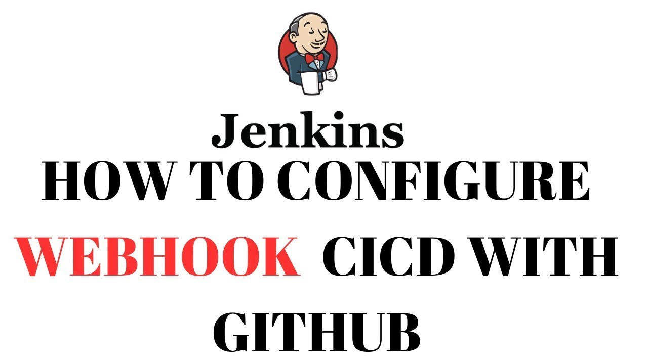 How to Configure GitHub Webhooks for CI/CD | Step-by-Step Guide 