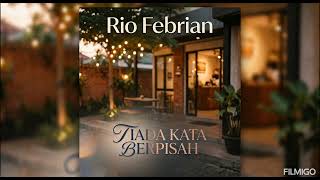 Download Lagu Rio Febrian Cover "Tiada kata berpisah" Download Lagu Rio Febrian Cover "Tiada kata berpisah"