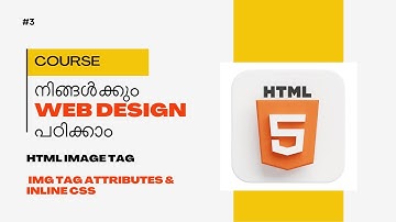 HTML Image Tag Tutorial in Malayalam | img Tag Attributes & Inline CSS | Part 3