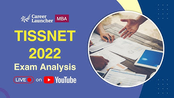 TISSNET 2022: Detailed Exam Analysis | Career Launcher