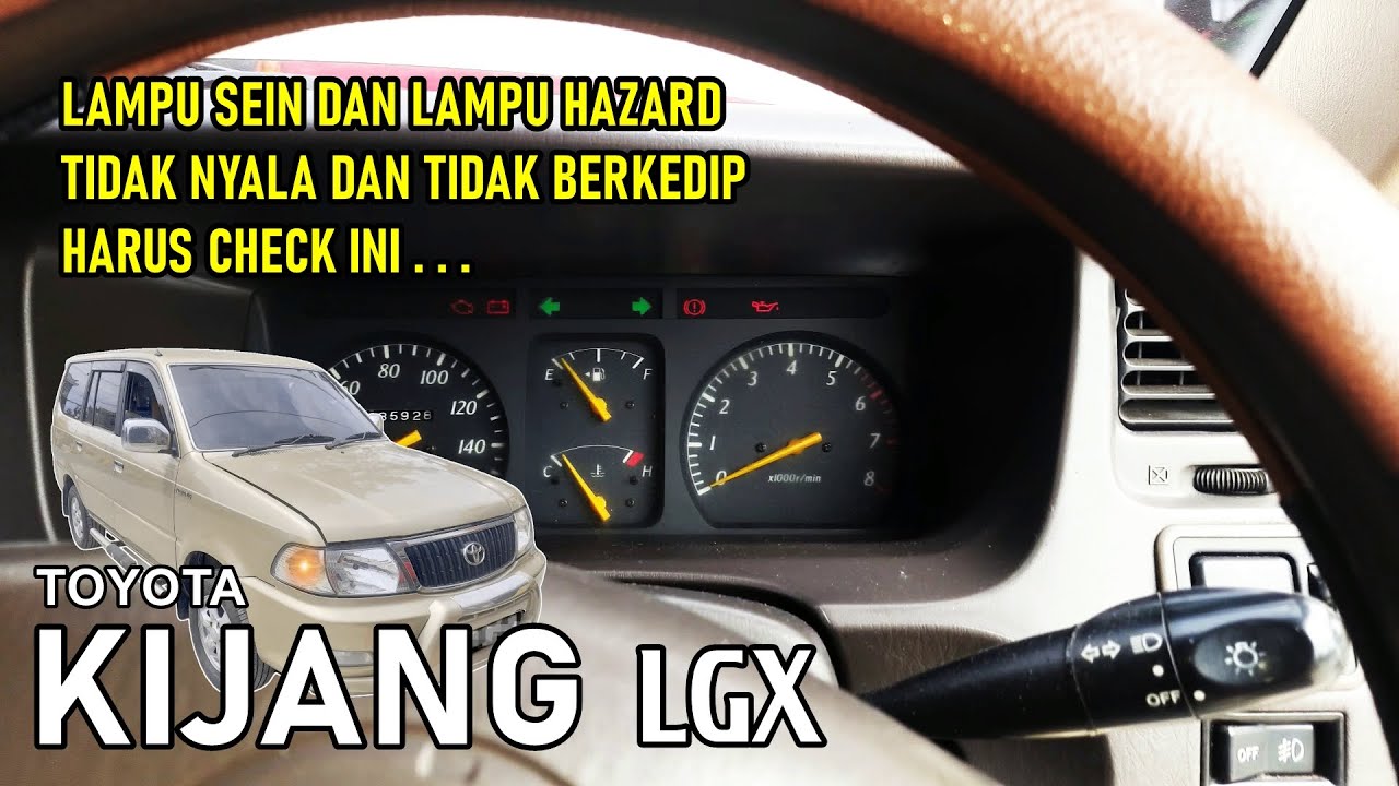 Lampu Sein dan Hazard tidak nyala, periksa ini/ Kijang LGX