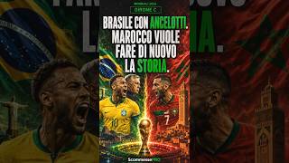 Brasile con Ancelotti vs Marocco: la partita più attesa dei gironi | Mondiali 2026