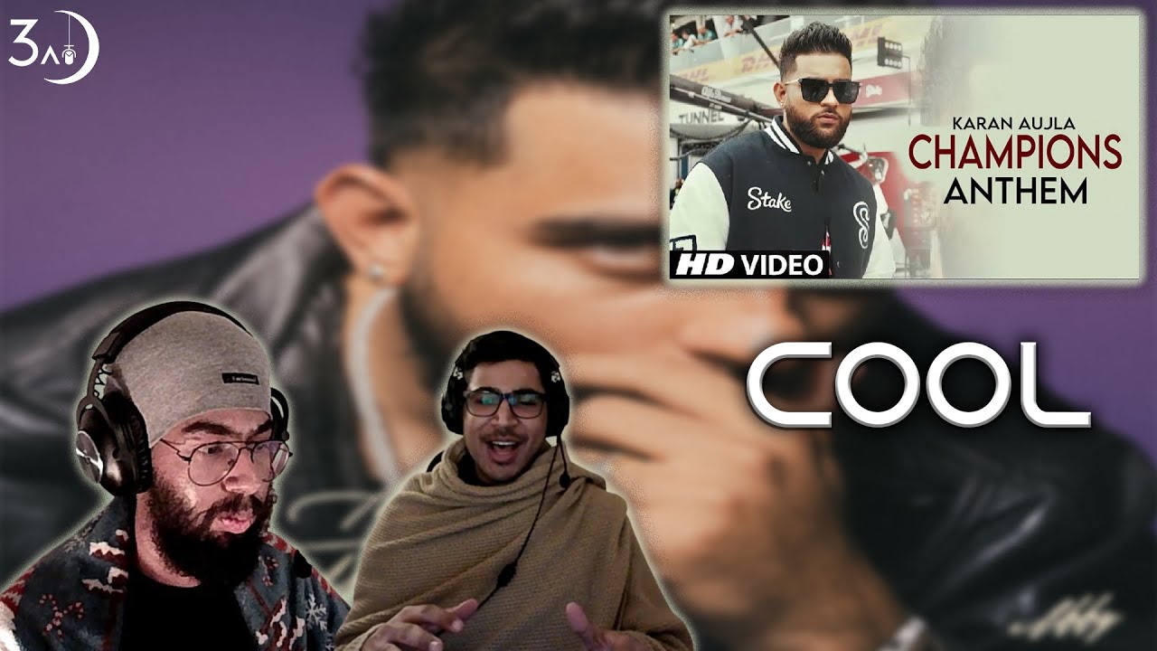 CHAMPIONS ANTHEM - KARAN AUJLA | IKKY | 3AM BREAKDOWN REACTION
