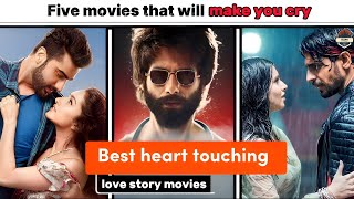 Top 5 Heartbroken and heart touching love story movies | 5 asi movies Jo apko bhe rula dein gi