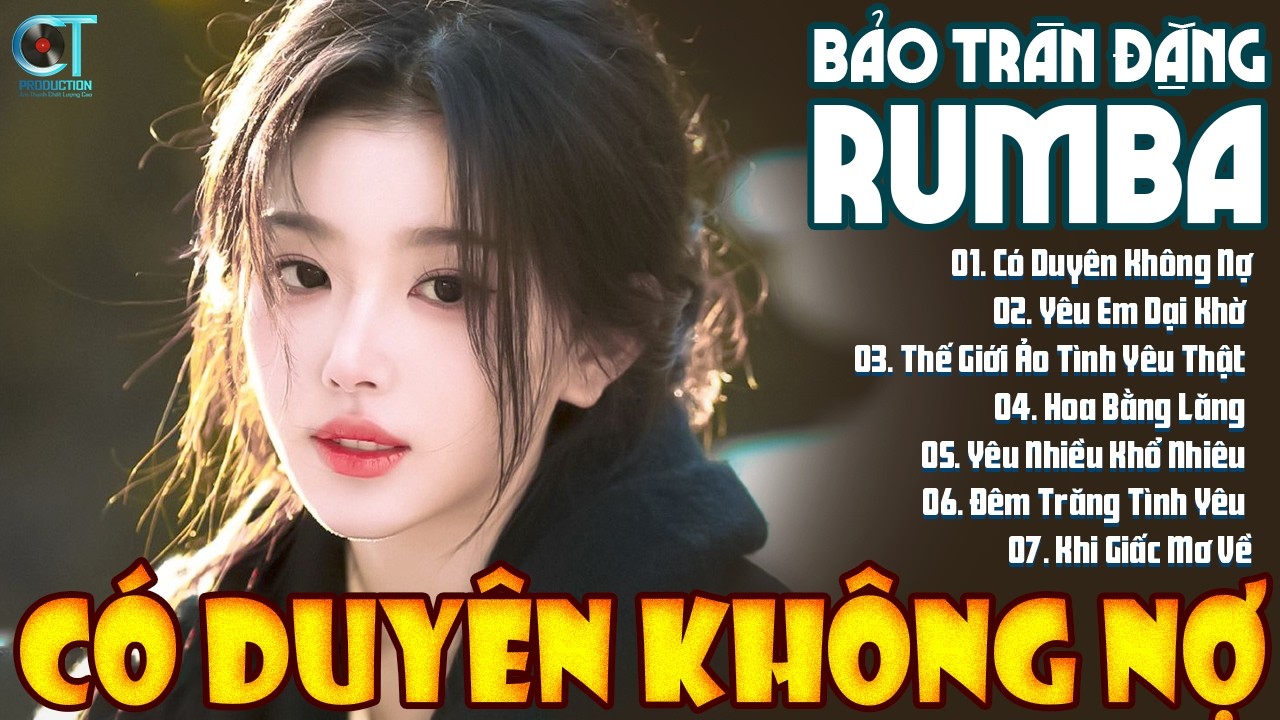 🎧 Có Duyên Không Nợ Rumba - Bảo Trân Đặng 💔 LK Nhạc Trẻ Rumba Tâm Trạng 2025 Cực Gây Nghiện