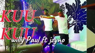 Willy Paul ft JZyno - KUUKUU (official dance video)