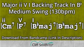 Bb Major - Medium Swing ii V I Backing Track - 2 5 1 (130bpm)