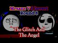 Mrsans vs invert round 8  the glitch and the angel 