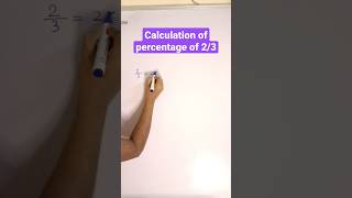 calculation of percentage of 2/3 #wbcs #shortvideo #viral