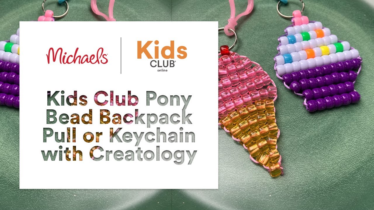 Online Class: Kids Club Pony Bead Backpack Pull or Keychain with Creatology