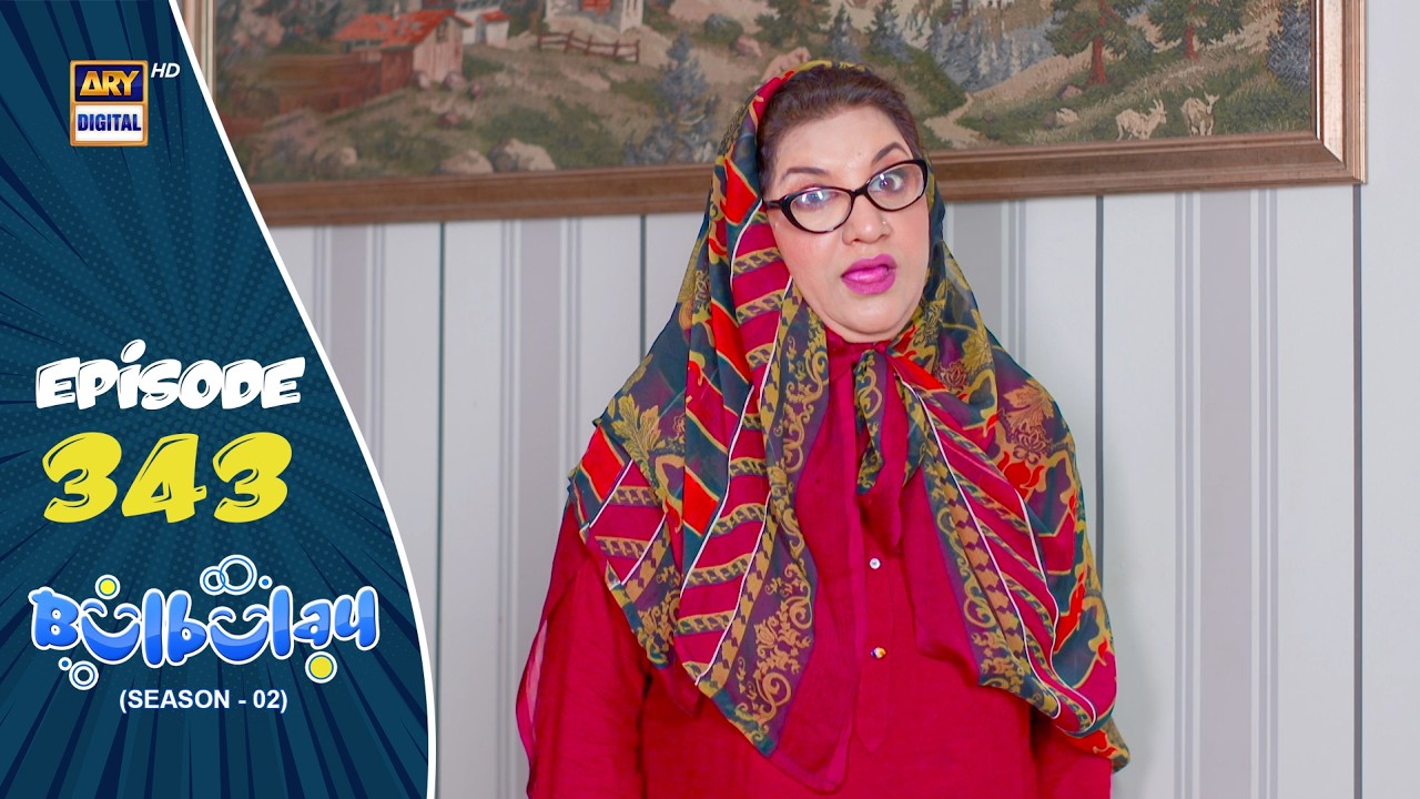Bulbulay Season 2 Episode 343 | 22 Feb 2026 | Comedy | ARY Digital Drama