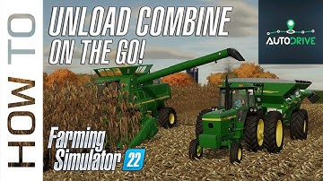 AutoDrive Tutorial - Unload Combine while you drive! - Farming Simulator 22