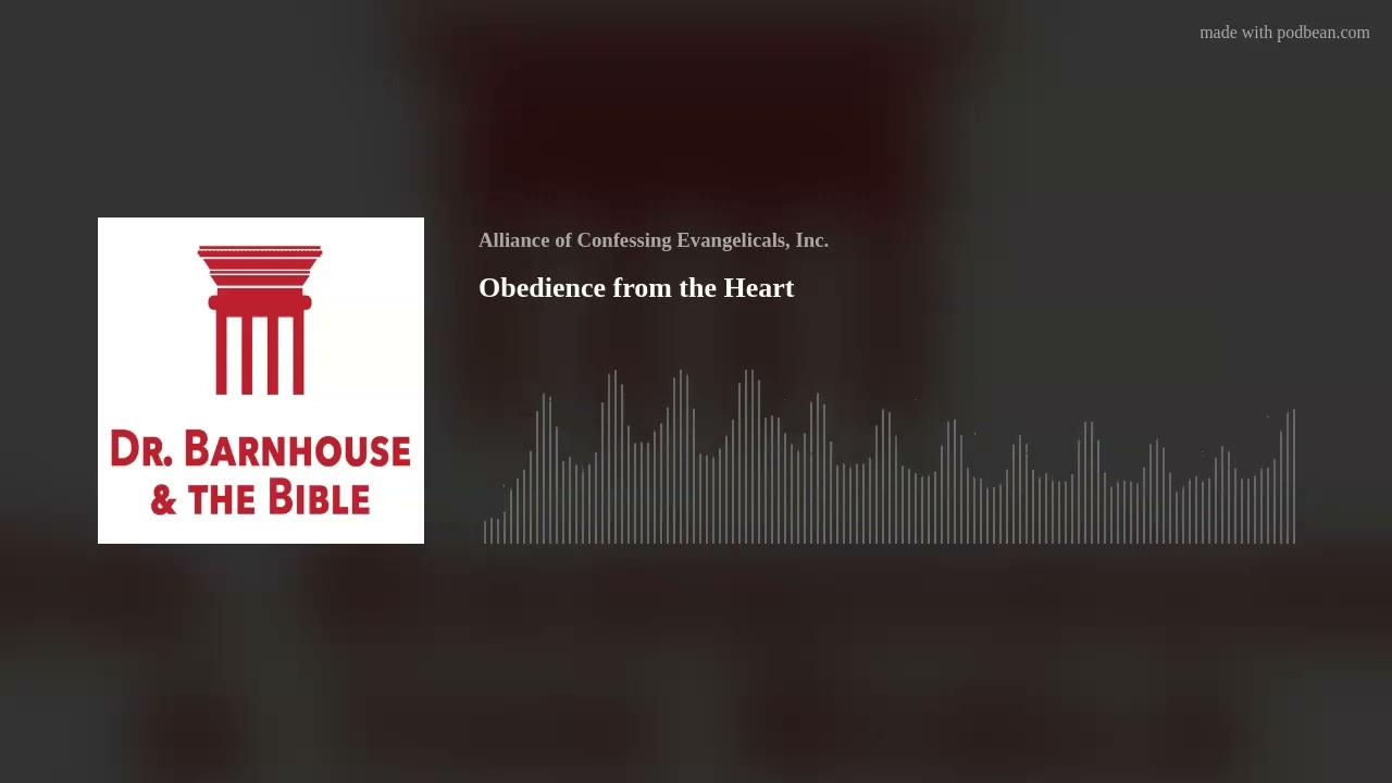 Obedience from the Heart • Donald Barnhouse