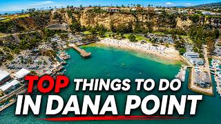 Best Things to Do in Dana Point (Local Favorites + Hidden Gems)