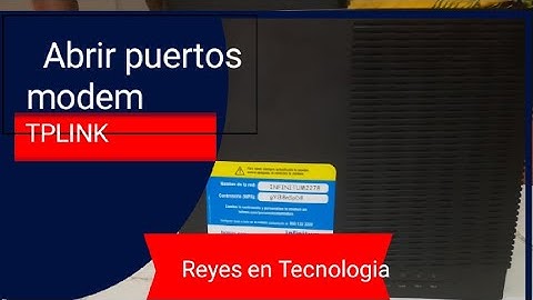 Abrir todos los puertos (DMZ) en un Modem TpLink XC320
