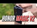 10 ГЛАВНЫХ ФИШЕК HONOR MAGIC V2. ОПЫТ ИСПОЛЬЗОВАНИЯ