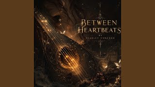 Between Heartbeats