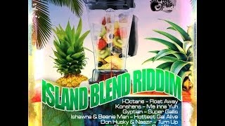 ISLAND BLEND RIDDIM MIX (APRIL 2014) DJ SUPARIFIC