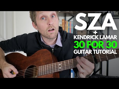 30 for 30 by SZA Guitar Tutorial - Guitar Lessons with Stuart!