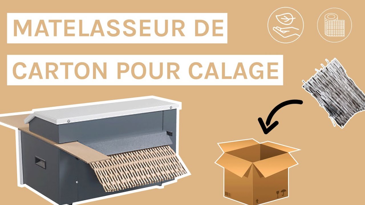 Matelasseur de carton pour un calage éco-responsable | SOMADEM