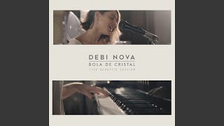 Bola de Cristal (Versión Acústica) - Debi Nova