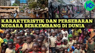 KARAKTERISTIK DAN PERSEBARAN NEGARA BERKEMBANG DI DUNIA
