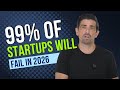 99% of AI Software Startups Will Fail in 2026 (Here’s the Real Reason)