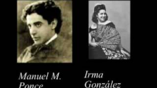 Irma González - Qué Lejos Ando Manuel M Ponce