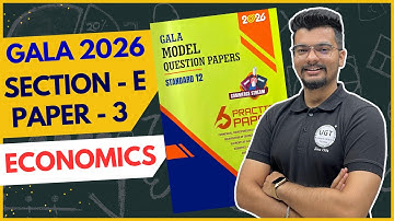 Class 12th Gala Paper - 3 Economic | Section E | Gala Paper Solution 2026 | 12th GSEB | UGT