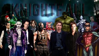 Knightfall Trailer #2 - Meet the Characters | Batman Fanedit