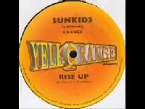 Sunkids feat Chance   Rise Up