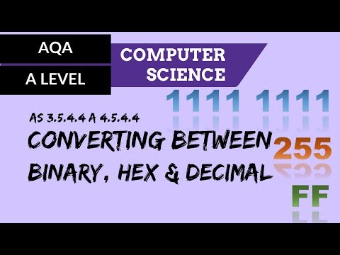 AQA Converting between binary, hex and decimal